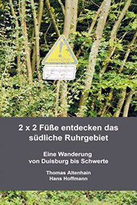 2 x 2 FuÃŸe entdecken das sudliche Ruhrgebiet