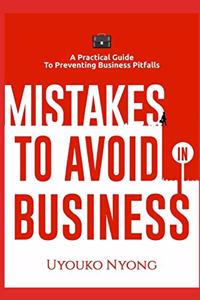 Mistakes to Avoid in Business