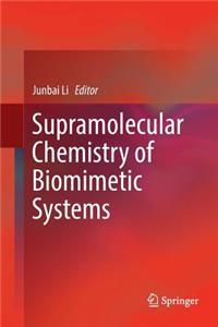 Supramolecular Chemistry of Biomimetic Systems