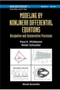 Modeling by Nonlinear Differential Equations: Dissipative and Conservative Processes