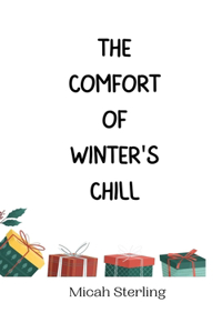 The Comfort of Winter's Chill