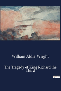 Tragedy of King Richard the Third