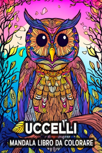 Uccelli Mandala Libro da Colorare