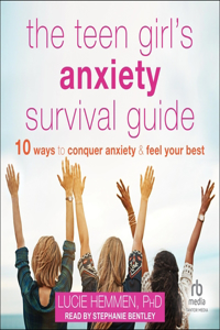 Teen Girl's Anxiety Survival Guide