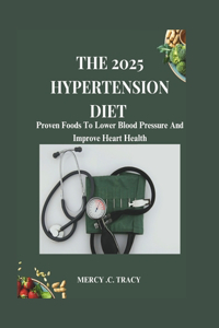 The 2025 Hypertension Diet