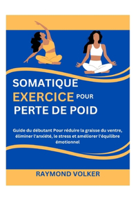 Exercice Somatique Pour Perdre Du Poids