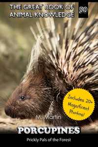Porcupines