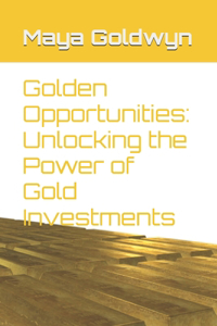 Golden Opportunities