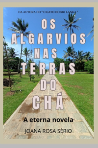 Os Algarvios nas terras do chá