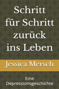 Schritt für Schritt zurück ins Leben