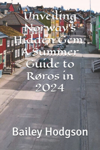 Unveiling Norway's Hidden Gem