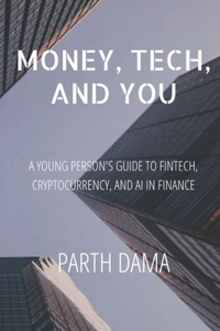 Money, Tech, and You