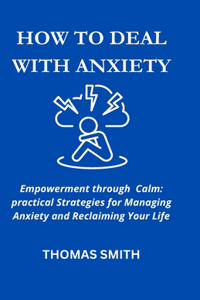 How to deal with anxiety