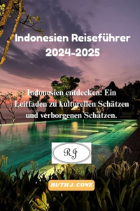 Indonesien Reiseführer 2024-2025