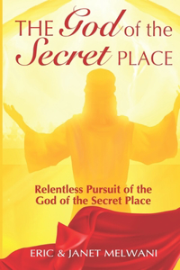 God Of The Secret Place