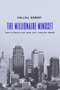 The Millionaire Mindset