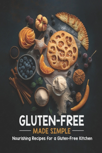 Gluten-Free Made Simple