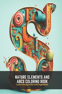 Nature Elements and ABCs Coloring Book