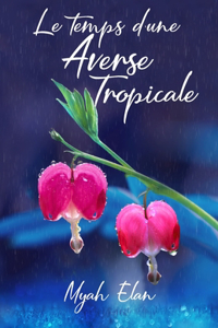 temps d'une averse tropicale