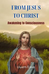 From Jesus to Christ