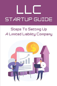 LLC Startup Guide