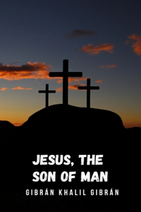 Jesus, the Son of man