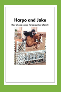 Harpo and Jake
