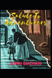 Salute to Adventurers-Original Classic Edition(Annotated)