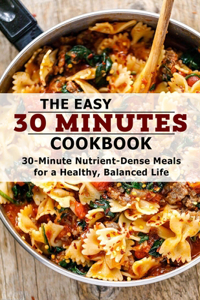 The Easy 30 Minutes Cookbook