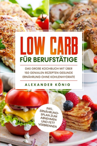 Low Carb für Berufstätige