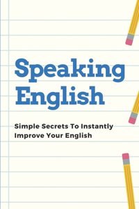 Speaking English