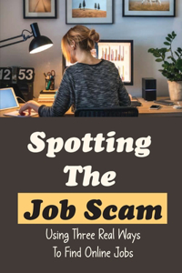 Spotting The Job Scam