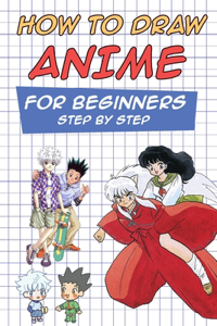 How to Draw Anime For Beginners Step By Step