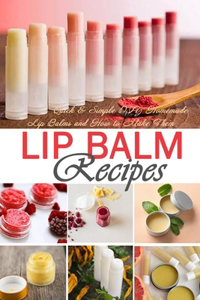 Lip Balm Recipes