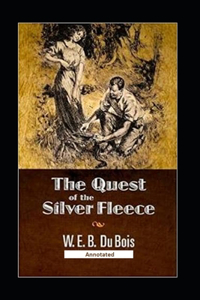 The Quest of the Silver Fleece (Annotated)