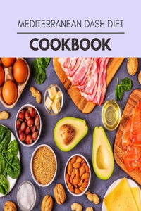 Mediterranean Dash Diet Cookbook