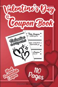 Valentine's Day Coupon Book: DIY Vouchers Blank Coupon Book For Lovers, Fillable Cute Template For Valentine's Day Romantic Date Night, Adorable Gift For Wife And Husband, Her A