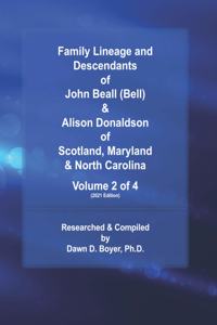 Family Lineage and Descendants of John Beall (Bell) & Alison Donaldson of Scotland, Maryland & North Carolina