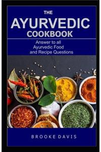 The Ayurvedic Cookbook