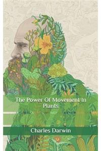 The Power Of Movement In Plants