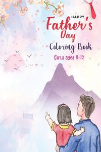 Happy Father's Day Coloring Book Girls Ages 8-12