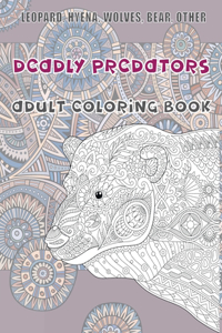 Deadly Predators - Adult Coloring Book - Leopard, Hyena, Wolves, Bear, other
