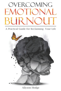 Overcoming Emotional Burnout