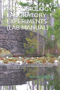 Microbiology Laboratory Experiments (Lab Manual)