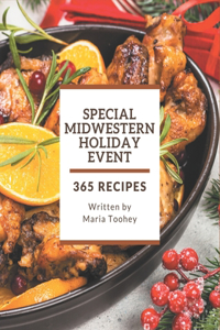 365 Special Midwestern Holiday Event Recipes