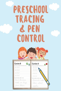 Preschool Tracing and Pen Control
