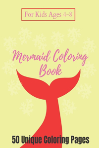 Mermaid Coloring Book For Kids Ages 4-8 - 50 Unique Coloring Pages