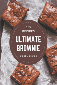 365 Ultimate Brownie Recipes