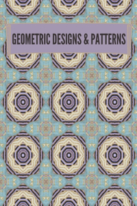 Geometric Designs and Patterns