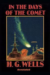 In the Days of the Comet Annotated